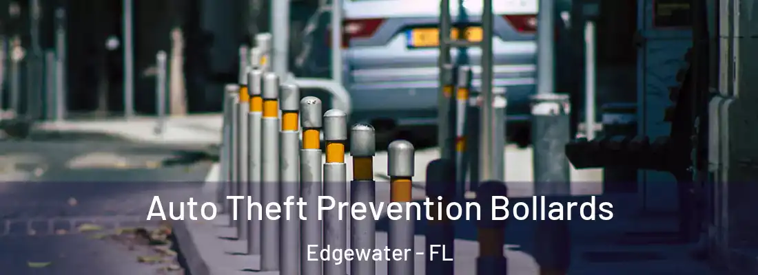  Auto Theft Prevention Bollards Edgewater - FL