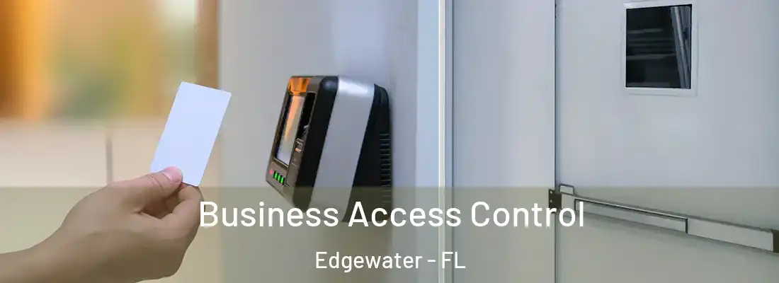  Business Access Control Edgewater - FL