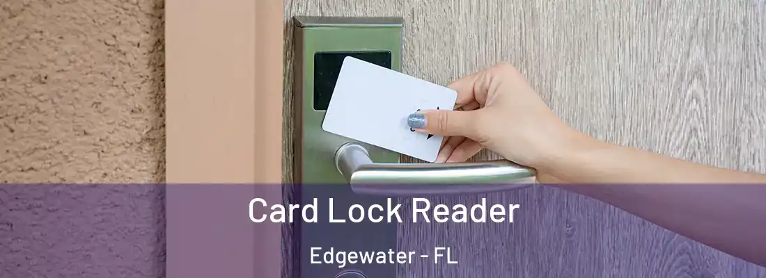  Card Lock Reader Edgewater - FL