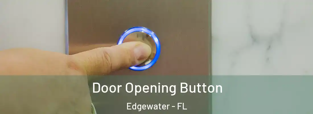  Door Opening Button Edgewater - FL
