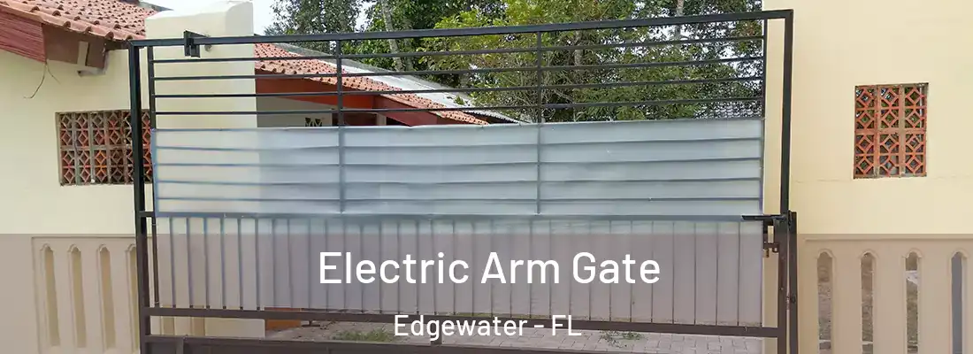  Electric Arm Gate Edgewater - FL
