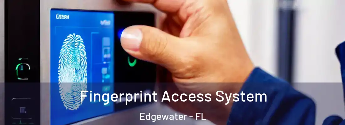  Fingerprint Access System Edgewater - FL