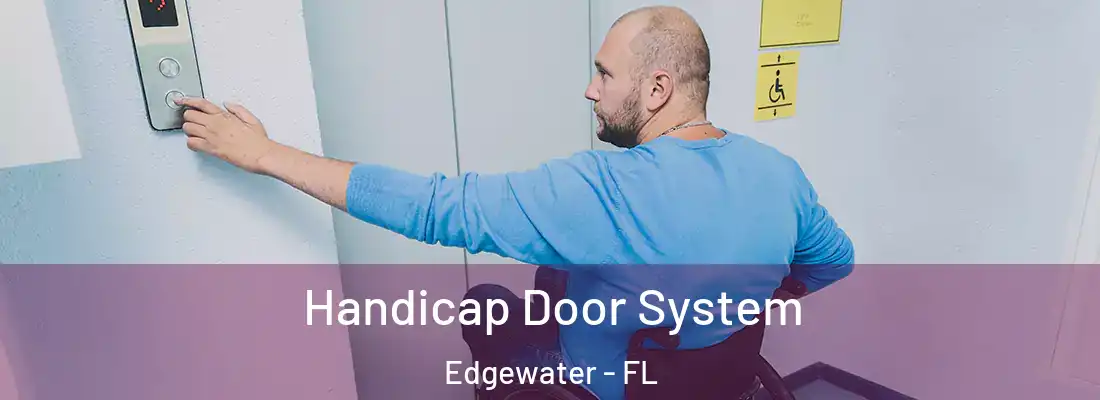  Handicap Door System Edgewater - FL