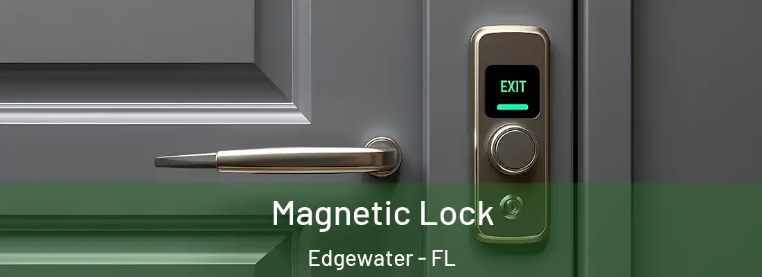  Magnetic Lock Edgewater - FL