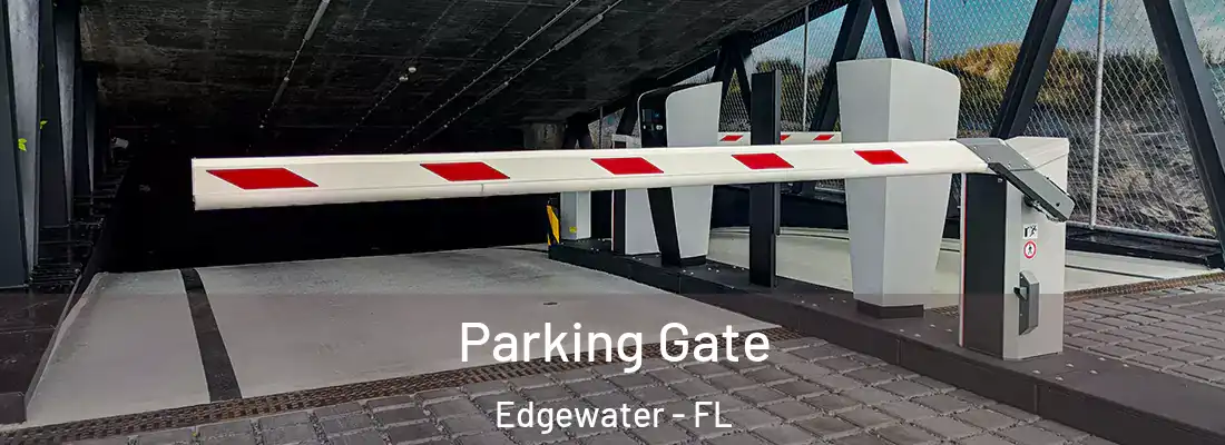  Parking Gate Edgewater - FL
