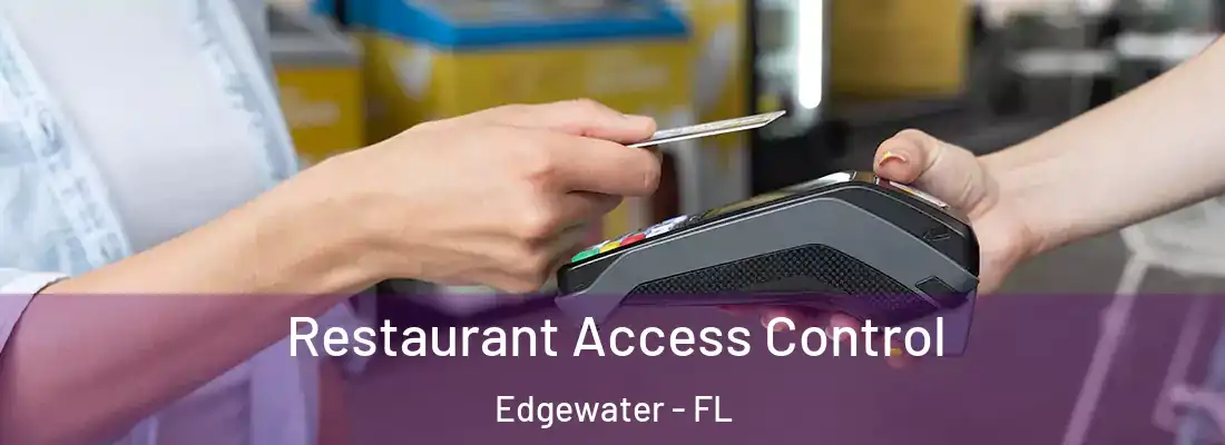  Restaurant Access Control Edgewater - FL