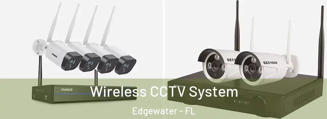  Wireless CCTV System Edgewater - FL